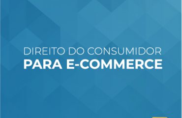 Direito do Consumidor para E-commerce